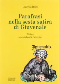 Immagine copertina libro Parafrasi nella sesta satira di Giuvenale