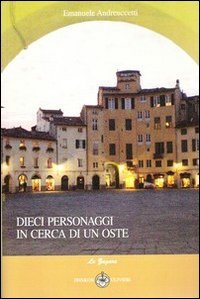 Immagine copertina libro Dieci personaggi in cerca di un oste