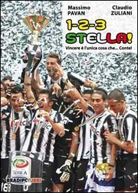 Immagine copertina libro 1-2-3 stella! Vincere è l'unica cosa che Conte!