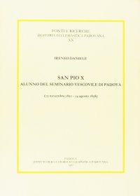Immagine copertina libro San Pio X alunno del Seminario vescovile di Padova (1850-1858)
