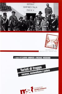 Immagine copertina libro Turisti di truppa. Vacanze, nazionalismo e potere