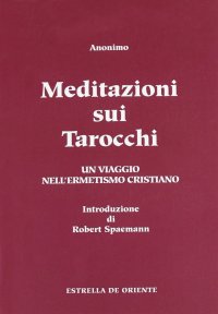 Immagine copertina libro Meditazioni sui tarocchi. Un viaggio nell'ermetismo cristiano. Vol. 2