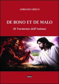 Immagine copertina libro De bono et de malo. (Il tormento dell'anima)