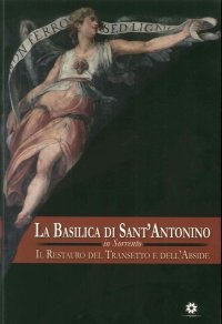 Immagine copertina libro La Basilica di Sant'Antonino in Sorrento. Il restauro del transetto e dell'abside