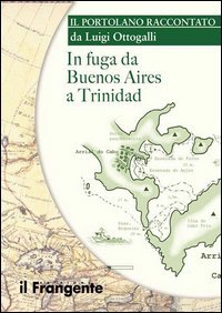 Immagine copertina libro In fuga da Buenos Aires a Trinidad