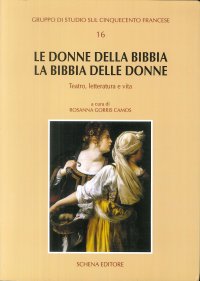 Immagine copertina libro Le donne della Bibbia, la Bibbia delle donne. Teatro, letteratura e vita