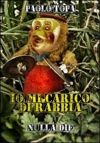 Immagine copertina libro Io mi carico di rabbia