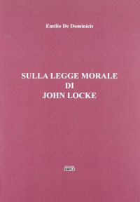 Immagine copertina libro Sulla legge morale di John Locke