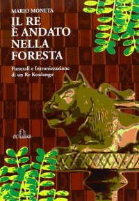 Immagine copertina libro Il re è andato nella foresta