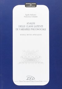 Immagine copertina libro Analisi delle classi latenti di variabili psicosociali. Modelli, metodi, applicazioni