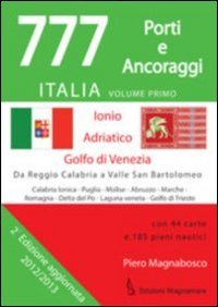 Immagine copertina libro 777 Italia. Vol. 1: Porti e ancoraggi. Ionio, Adriatico, golfo di Venezia
