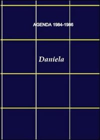 Immagine copertina libro Agenda 1984-1986. Daniela