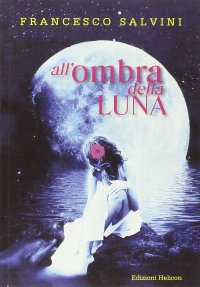 Immagine copertina libro All'ombra della luna