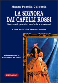 Immagine copertina libro La signora dai capelli rossi. Racconti, poesie, bambole e costumi