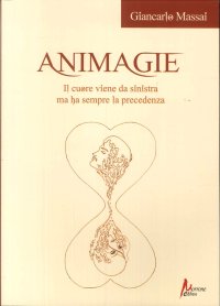 Immagine copertina libro Animagie. Il cuore viene da sinistra ma ha sempre la precedenza