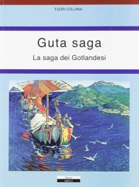 Immagine copertina libro Guta saga. La saga dei Gotlandesi