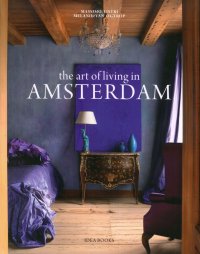 Immagine copertina libro L'arte di vivere a Amsterdam. Ediz. inglese