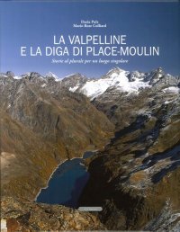 Immagine copertina libro La Valpelline e la diga di Place-Moulin. Storie al plurale per un luogo singolare