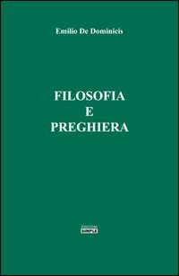 Immagine copertina libro Filosofia e preghiera