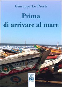 Immagine copertina libro Prima di arrivare al mare