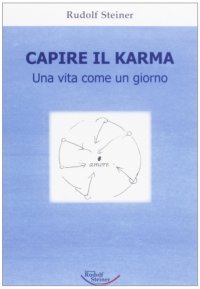 Immagine copertina libro Capire il karma. Una vita come un giorno