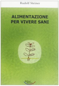 Immagine copertina libro Alimentazione per vivere sani