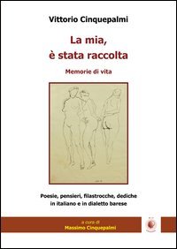Immagine copertina libro La mia, è stata raccolta