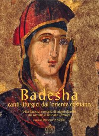 Immagine copertina libro Badesha. Canti liturgici dell'Oriente cristiano. Con CD Audio. Con DVD