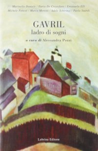 Immagine copertina libro Gavril. Ladro di sogni