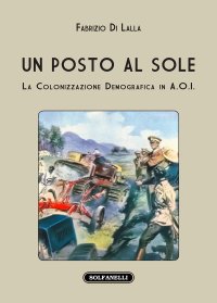 Immagine copertina libro Un posto al sole. La colonizzazione demografica in A.O.I.