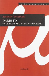 Immagine copertina libro Dario Fo. Un giullare nell'età contemporanea