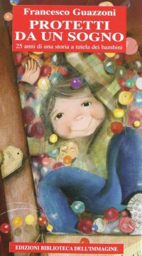 Immagine copertina libro Protetti da un sogno