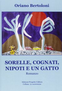 Immagine copertina libro Sorelle, cognati, nipoti e un gatto