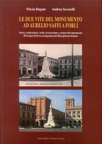 Immagine copertina libro Le due vite del monumento ad Aurelio Saffi a Forlì