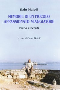 Immagine copertina libro Memorie di un piccolo appassionato viaggiatore