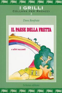 Immagine copertina libro Il paese della fretta