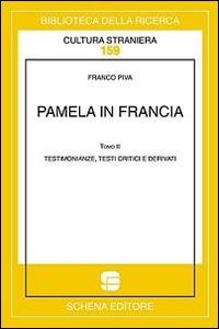 Immagine copertina libro Pamela in Francia. Ediz. multilingue. Vol. 2: Testimonianze, testi critici e derivati