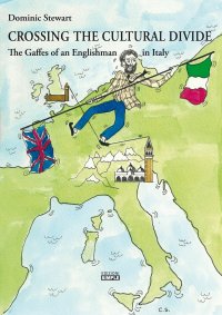 Immagine copertina libro Crossing the cultural divide. The gaffes of an englishman in Italy