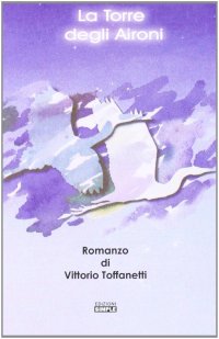 Immagine copertina libro La torre degli aironi