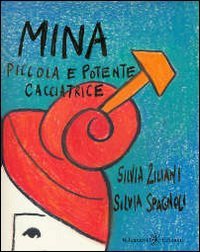 Immagine copertina libro Mina, piccola e potente cacciatrice