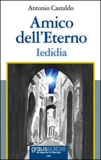 Immagine copertina libro Amico dell'eterno. Iedidia