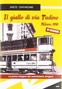 Immagine copertina libro Il giallo di via Tadino. Milano, 1950