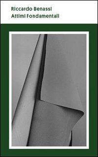 Immagine copertina libro Riccardo Benassi. Attimi fondamentali. Ediz. italiana e inglese