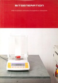 Immagine copertina libro Bitgeneration. Arte e scienza connubio di scoperta e invenzione. Ediz. illustrata