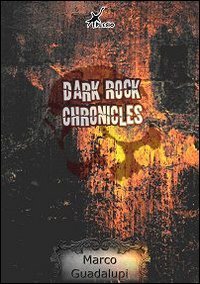 Immagine copertina libro Dark Rock chronicles