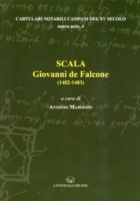 Immagine copertina libro Scala. Giovanni de Falcone (1482-1483)