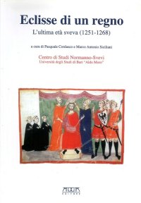 Immagine copertina libro Eclisse di un regno. L'ultima età Sveva (1251-1268)