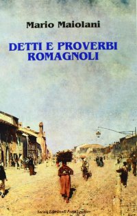 Immagine copertina libro Detti e proverbi romagnoli