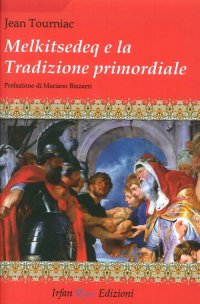 Immagine copertina libro Melkitsedeq e la tradizione primordiale