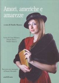 Immagine copertina libro Amori, americhe e amarezze